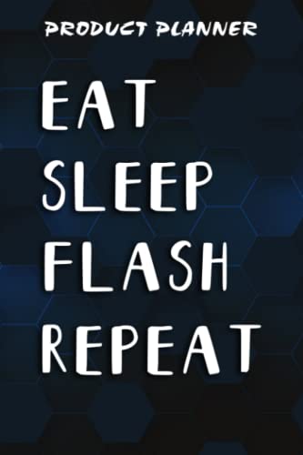 Product Planner Flash Crypto, Eat Sleep Flash Repeat Quote: Gifts for Women:Plan & Create New Physical Products - Suppliers, Costs, Inventory & Pricing - Manage 20 Products in your Business,Homeschool