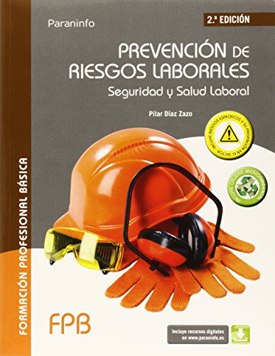 Prevención de riesgos laborales. Seguridad y salud laboral (FORMACION PROFESIONAL BASICA)
