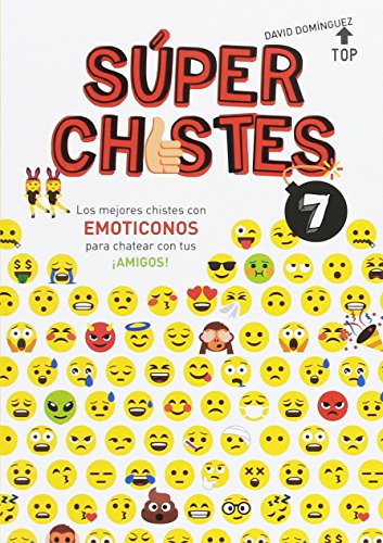Súper Chistes con Emoticonos (Súper Chistes 7): Chistes para niños con emoticonos divertidos. Libro para niños y niñas 5-6, 7-8, 9-10 años. (No ficción ilustrados)